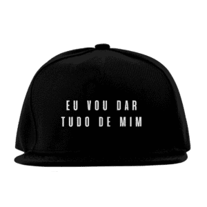 Boné Quality Eu vou dar tudo de mim