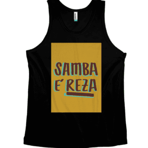 Camiseta Quality Regata Samba é Reza